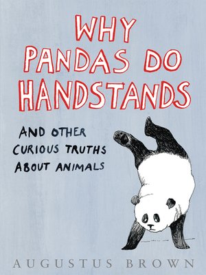 cover image of Why Pandas Do Handstands...